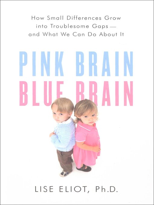 Title details for Pink Brain, Blue Brain by Lise Eliot - Available